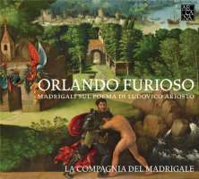 Orlando Furioso - Madrigals on Ludovico Ariosto’s epic poem - di Lasso, Byrd, de Wert, de Rore, Palestrina, Ferrabosco, ...